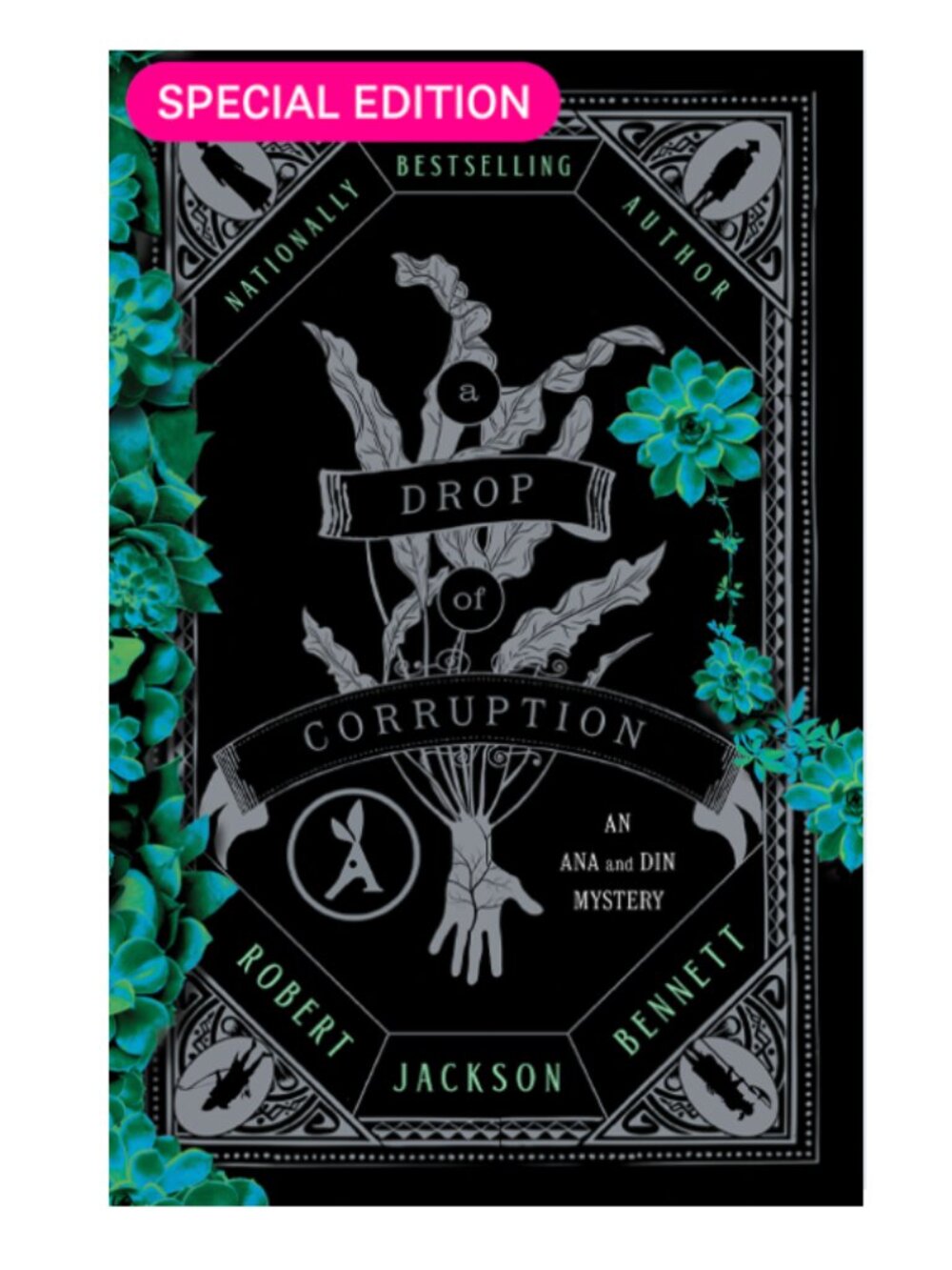 Special Edition A Drop of Corruption by Robert Jackson Bennett